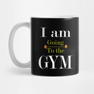 I am going to the gym Mug